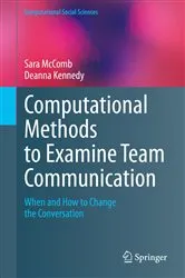 Book cover of Computational Methods to Examine Team Communication by Sara McComb
