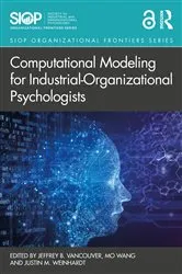 Book cover of Computational Modeling for Industrial-Organizational Psychologists by Jeffrey B. Vancouver