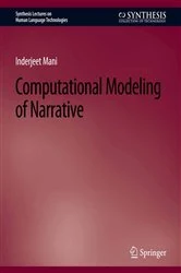 Book cover of Computational Modeling of Narrative by Inderjeet Mani