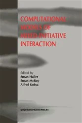 Book cover of Computational Models of Mixed-Initiative Interaction by Susan Haller