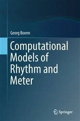 Book cover of Computational Models of Rhythm and Meter by Georg Boenn