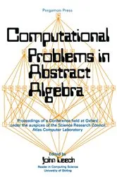 Book cover of Computational Problems in Abstract Algebra by John Leech