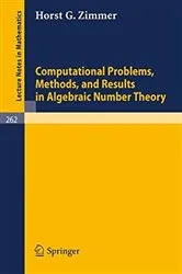 Book cover of Computational Problems, Methods, and Results in Algebraic Number Theory by H. G. Zimmer