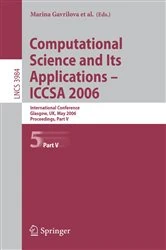 Book cover of Computational Science and Its Applications - ICCSA 2006 by Osvaldo Gervasi