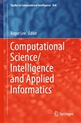 Book cover of Computational Science/Intelligence and Applied Informatics by Roger Lee