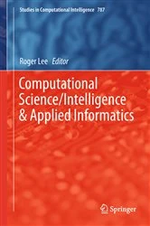 Book cover of Computational Science/Intelligence & Applied Informatics by Roger Lee
