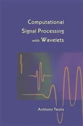Book cover of Computational Signal Processing with Wavelets by Anthony Teolis
