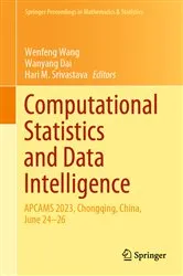 Book cover of Computational Statistics and Data Intelligence by Wenfeng Wang