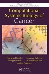 Book cover of Computational Systems Biology of Cancer by Emmanuel Barillot