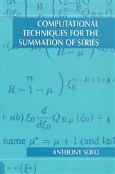 Book cover of Computational Techniques for the Summation of Series by Anthony Sofo
