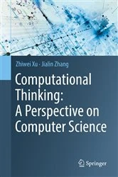 Book cover of Computational Thinking: A Perspective on Computer Science by Zhiwei Xu