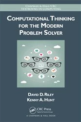 Book cover of Computational Thinking for the Modern Problem Solver by David Riley