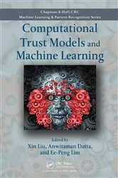 Book cover of Computational Trust Models and Machine Learning by Xin Liu