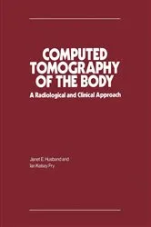 Book cover of Computed Tomography of the Body by Janet E. Husband