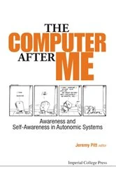 Book cover of Computer After Me, The: Awareness And Self-awareness In Autonomic Systems by Jeremy Pitt