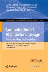 Book cover of Computer-Aided Architectural Design. Design Imperatives: The Future is Now by David Gerber