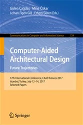 Book cover of Computer-Aided Architectural Design. Future Trajectories by Gülen Çağdaş