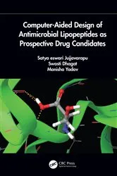 Book cover of Computer-Aided Design of Antimicrobial Lipopeptides as Prospective Drug Candidates by Jujjvarapu Satya Eswari
