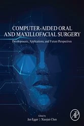 Book cover of Computer-Aided Oral and Maxillofacial Surgery by Jan Egger