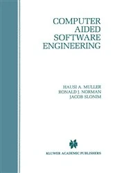 Book cover of Computer Aided Software Engineering by Hausi A. Muller