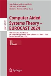 Book cover of Computer Aided Systems Theory – EUROCAST 2024 by Alexis Quesada-Arencibia