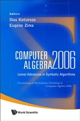 Book cover of Computer Algebra 2006: Latest Advances In Symbolic Algorithms - Proceedings Of The Waterloo Workshop by Ilias S Kotsireas