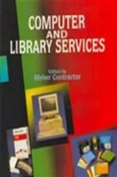 Book cover of Computer And Library Services, Library Resource Development And Training by Unknown