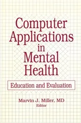 Book cover of Computer Applications in Mental Health by Marvin Miller