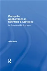 Book cover of Computer Applications in Nutrition & Dietetics by John Orta