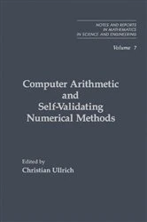 Book cover of Computer Arithmetic and Self-Validating Numerical Methods by Christian Ullrich
