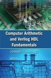 Book cover of Computer Arithmetic and Verilog HDL Fundamentals by Joseph Cavanagh