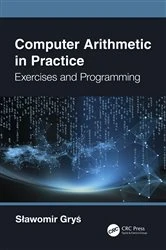 Book cover of Computer Arithmetic in Practice by Sławomir Gryś