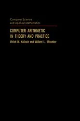 Book cover of Computer Arithmetic in Theory and Practice by Ulrich W. Kulisch