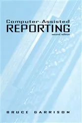 Book cover of Computer-assisted Reporting (2nd ed.) by Bruce Garrison