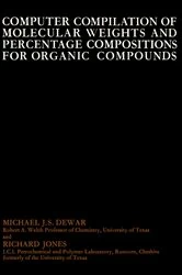 Book cover of Computer Compilation of Molecular Weights and Percentage Compositions for Organic Compounds by Michael J. S. Dewar