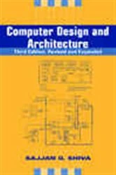 Book cover of Computer Design and Architecture by Sajjan G.  Shiva