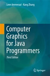 Book cover of Computer Graphics for Java Programmers (3rd ed.) by Leen Ammeraal