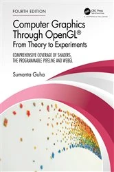 Book cover of Computer Graphics Through OpenGL® (4th ed.) by Sumanta Guha
