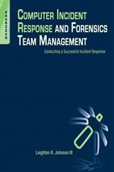 Book cover of Computer Incident Response and Forensics Team Management by Leighton Johnson