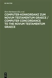 Book cover of Computer-Konkordanz zum Novum Testamentum Graece (2nd ed.) by Horst Bachmann