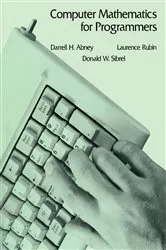 Book cover of Computer Mathematics for Programmers by Darrell H. Abney