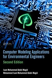 Book cover of Computer Modeling Applications for Environmental Engineers (2nd ed.) by Isam Mohammed Abdel-Magid Ahmed