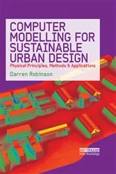 Book cover of Computer Modelling for Sustainable Urban Design by Darren Robinson
