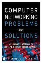 Book cover of Computer Networking Problems and Solutions by Russ White