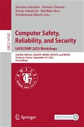 Book cover of Computer Safety, Reliability, and Security. SAFECOMP 2023 Workshops by Jérémie Guiochet