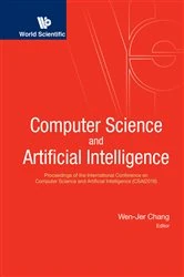 Book cover of Computer Science And Artificial Intelligence - Proceedings Of The International Conference On Computer Science And Artificial Intelligence (Csai2016) by Wen-jer Chang