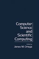 Book cover of Computer Science and Scientific Computing by Unknown