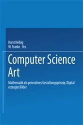 Book cover of Computer Science Art by Herbert W. Franke