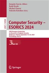 Book cover of Computer Security – ESORICS 2024 by Joaquin Garcia-Alfaro