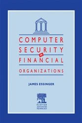 Book cover of Computer Security in Financial Organizations by J. Essinger